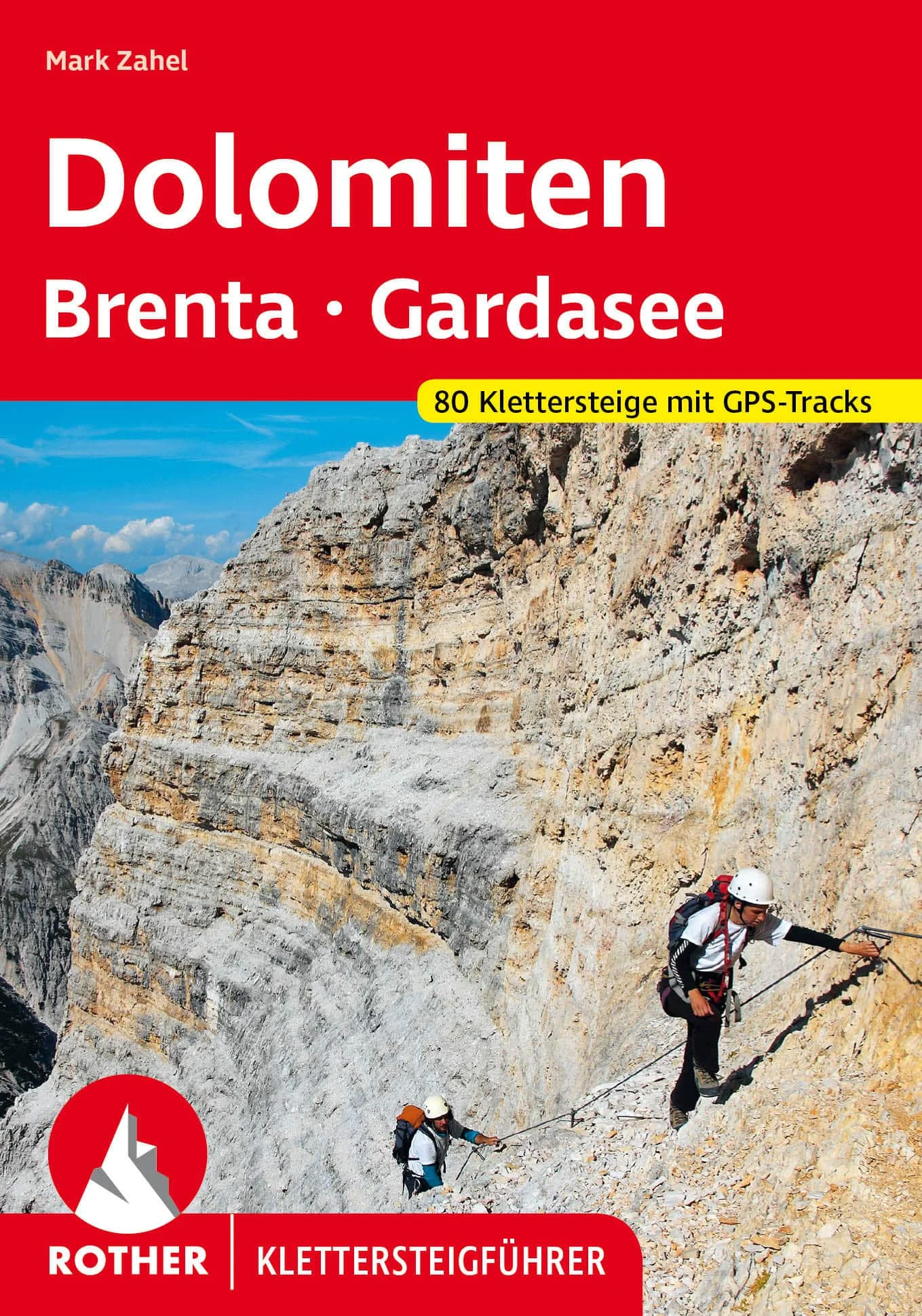 Bergverlag Rother Klettersteige Dolomiten - Brenta - Gardasee
