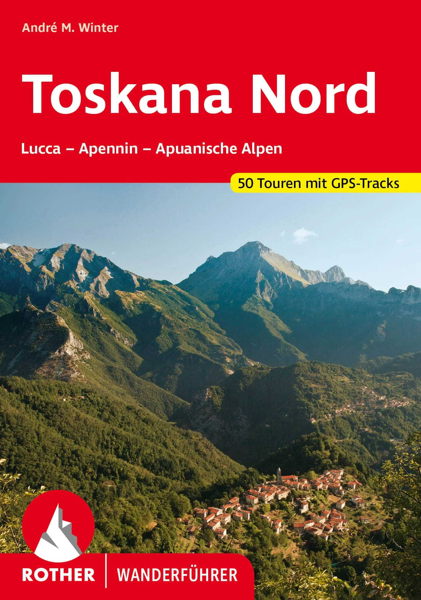 Bergverlag Rother Toskana Nord