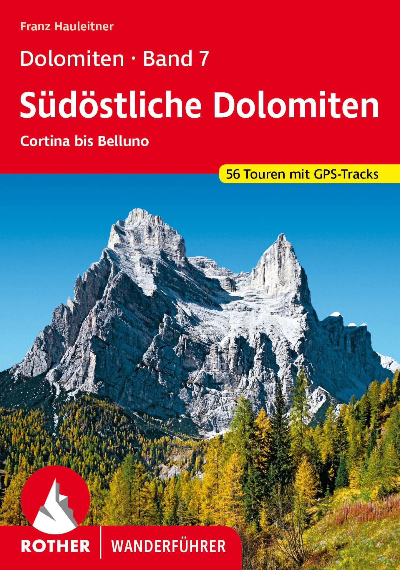Bergverlag Rother Wanderführer Dolomiten 7