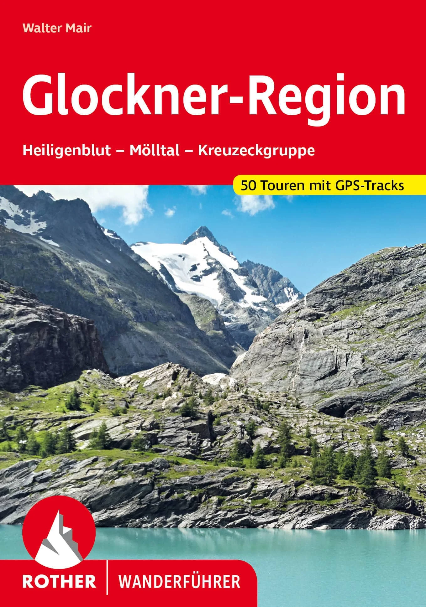Bergverlag Rother Wanderführer Glockner-Region