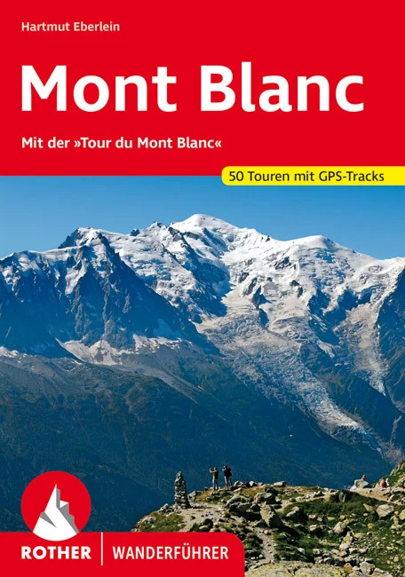 Bergverlag Rother Wanderführer Mont Blanc