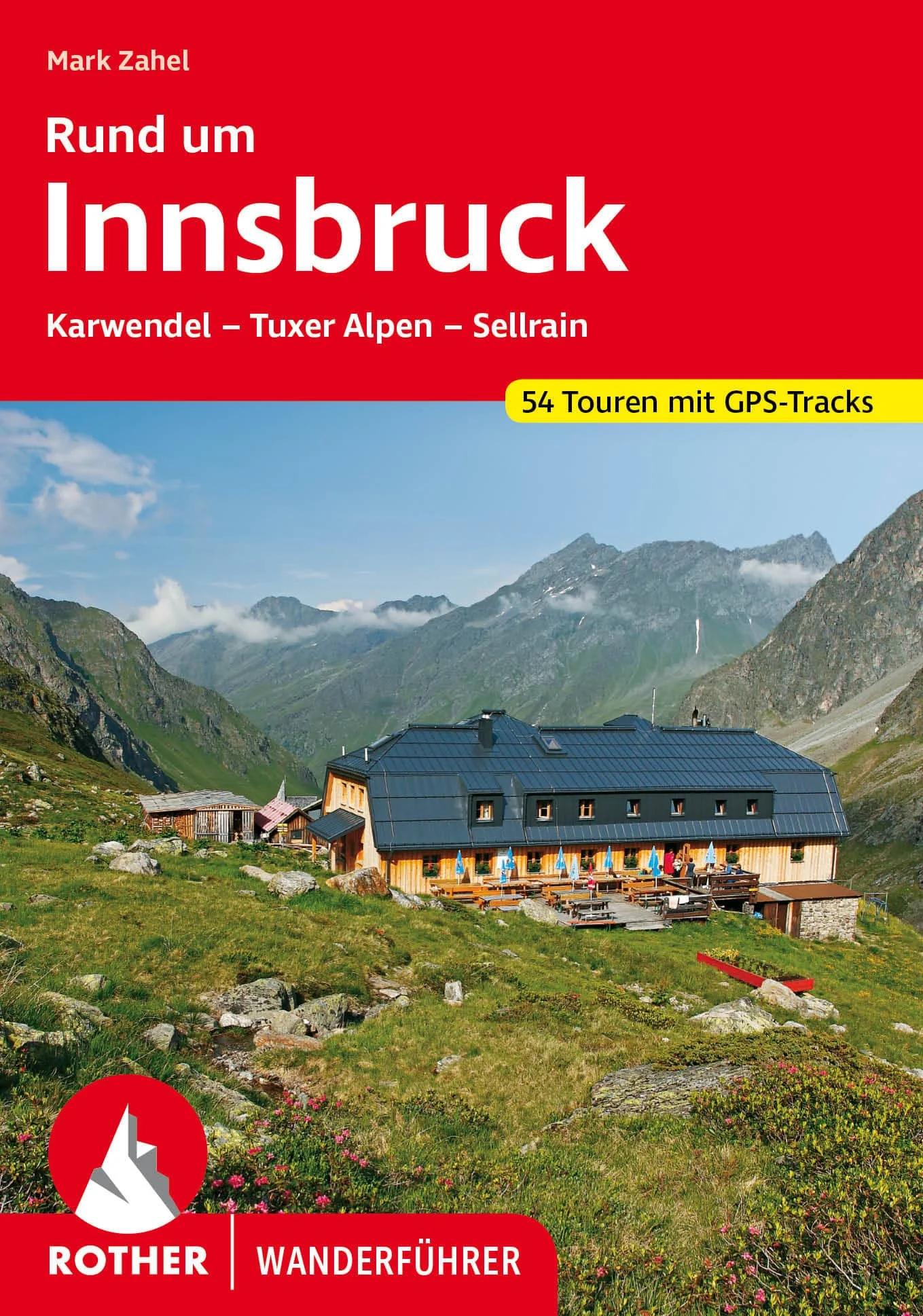 Bergverlag Rother Wanderführer Rund um Innsbruck