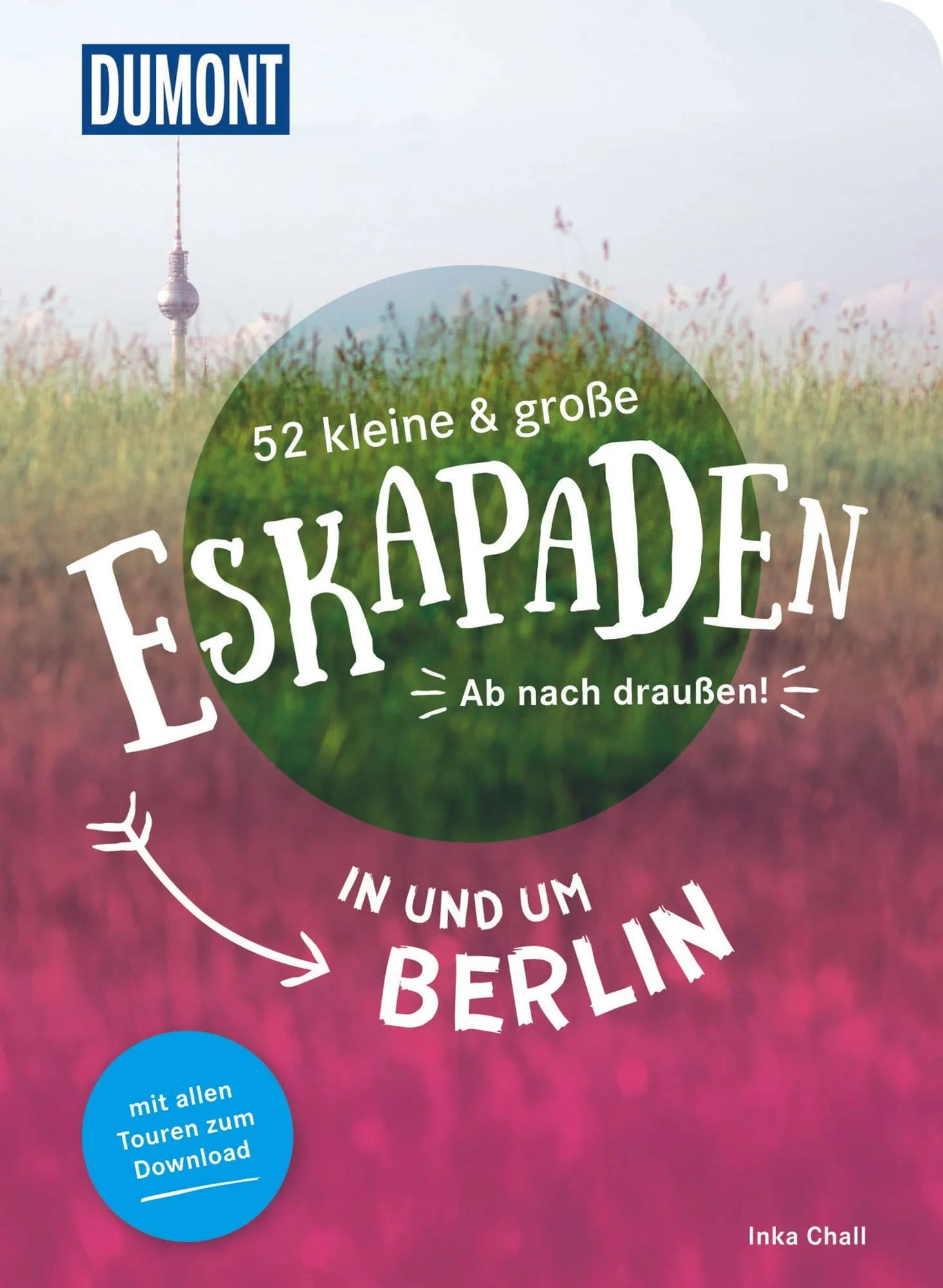 DUMONT Verlag 52 Eskapaden in und um Berlin