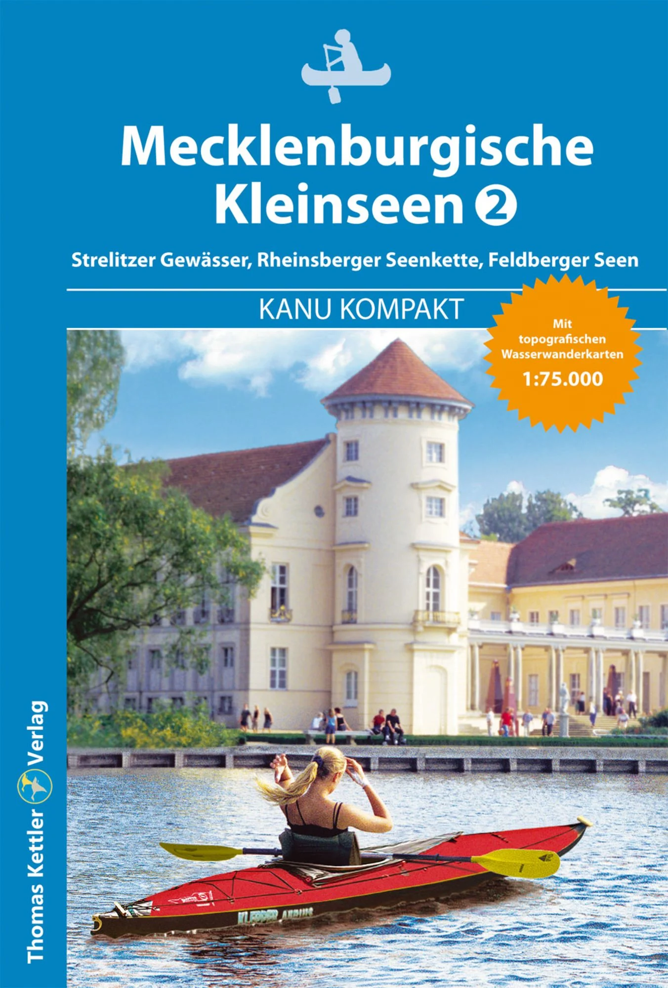 Thomas Kettler Verlag Kanu Kompakt Mecklenburgische Kleinseen 2
