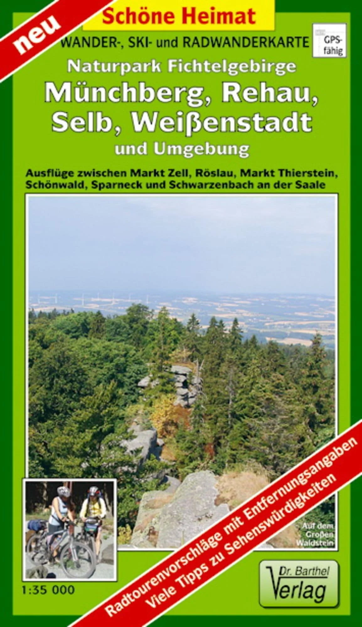 Verlag Dr. Barthel Naturpark Fichtelgebirge, Münchberg, Selb, Weißenstadt